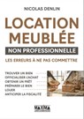 Location meublée non professionnelle - Nicolas Denlin - 9782818810828