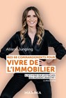 Mes 68 commandements pour vivre de l'immobilier - Allison Jungling - 9782818811702