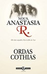 Nous, Anastasia R. - Patrick Cothias ; Patrice Ordas - 9782818920879