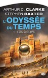 L'Odyssée du Temps, T1 : L'OEil du Temps - Arthur C. Clarke ; Stephen Baxter - 9782820501431