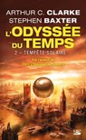 L'Odyssée du Temps, T2 : Tempête solaire - Arthur C. Clarke ; Stephen Baxter - 9782820501523