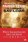 Les Illusions de Sav-Loar - Manon Fargetton - 9782820503404