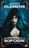 Les Bannis et les Proscrits, T2 : Les Foudres de la Sor'cière - James Clemens - 9782820504272
