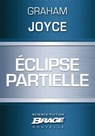 Eclipse partielle - Graham Joyce - 9782820509291