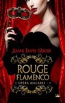 L'Opéra macabre, T1 : Rouge Flamenco - Jeanne Faivre d'Arcier - 9782820511164