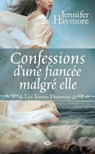Les Soeurs Donovan, T1 : Confessions d'une fiancée malgré elle - Jennifer Haymore - 9782820512901