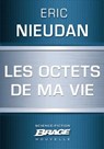 Les Octets de ma vie - Éric Nieudan - 9782820514745