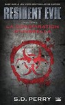 Resident Evil, T1 : La Conspiration d'Umbrella - S.D. Perry - 9782820517333