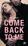 Come back to me - Mila Gray - 9782820526939