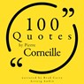 100 Quotes by Pierre Corneille - Pierre Corneille - 9782821178564