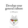 Develop your General Culture in 1000 Quotes - Friedrich Nietzsche ; – Plato ; Lao Zi ; Napoleon Bonaparte ; Winston Churchill ; Sun Tzu ; Confucius ; Albert Einstein ; William Shakespeare - 9782821179004