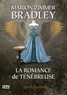 La Romance de Ténébreuse - tome 6 - Marion Zimmer Bradley ; Mercedes Lackey - 9782823806533