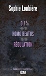 0.1% suivi de Homo beatus et Régulation - Sophie Loubière - 9782823808216