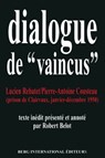 Dialogues de 'vaincus' - Lucien Rebatet ; Pierre-Antoine Cousteau - 9782823815917