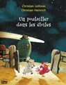 Les P'tites Poules - Un poulailler dans les étoiles - Christian Jolibois - 9782823816877