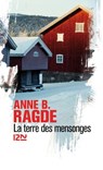 La terre des mensonges - Anne B. Ragde - 9782823823585