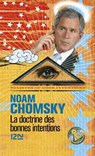 La doctrine des bonnes intentions - Noam Chomsky ; David Barsamian - 9782823843286