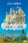 Le rêve d'un fou - Nadine Monfils - 9782823850710