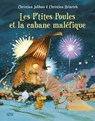 Les P'tites Poules et la cabane maléfique - Christian Jolibois - 9782823850888