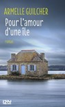 Pour l'amour d'une île - Armelle Guilcher - 9782823855869