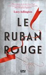 Le ruban rouge - Lucy Adlington - 9782823857795