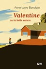 Valentine ou la belle saison - Anne-Laure Bondoux - 9782823861464