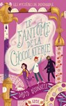 Les mystères de Dundoodle - tome 1 Le fantôme de la chocolaterie - David O'Connell - 9782823873276