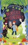 Les Mystères de Dundoodle - tome 2 Le dentiste des ténèbres - David O'Connell - 9782823873283