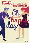 Et je danse, aussi - Oh happy day - Anne-Laure Bondoux ; Jean-Claude Mourlevat - 9782823874730