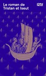 Le roman de Tristan et Iseut - Joseph Bédier ; Gaston Paris - 9782823878127