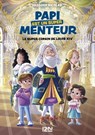 Mon papi est un super menteur - Tome 1 Le super copain de Louis XIV - Grégory Nicolas - 9782823882773