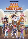 Papi est un super menteur - Tome 4 La super découverte de l'Amérique - Grégory Nicolas - 9782823882803