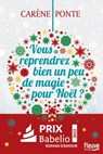 Vous reprendrez bien un peu de magie pour Noël ? - Carène Ponte - 9782823888959