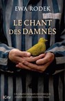Le chant des damnés - Ewa Rodek - 9782824625652