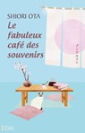 Le fabuleux café des souvenirs - Shiori Ota - 9782824629568
