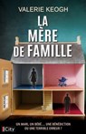 La mère de famille - Valerie Keogh - 9782824629773