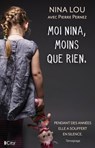 Moi Nina, moins que rien - Nina Lou - 9782824629988
