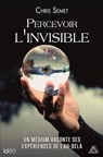 Percevoir l'invisible - Chris Semet - 9782824631233