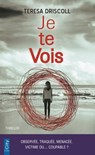 Je te vois - Teresa Driscoll - 9782824631370
