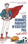 Les hommes parfaits n'existent pas... tant mieux - Max Beretta - 9782824631455