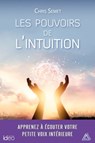 Les pouvoirs de l'intuition - Chris Semet - 9782824631516