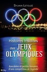 Histoires insolites des JO - Sylvain Letouzé - 9782824634227