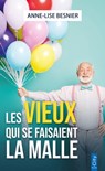 Les vieux qui se faisaient la malle - Anne-Lise Besnier - 9782824634449