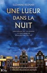 Une lueur dans la nuit - Suzanne Kelman - 9782824636283