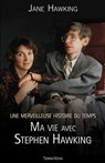 Une merveilleuse histoire du temps : ma vie avec Stephen Hawking - Jane Hawking - 9782824641850