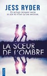 La soeur de l'ombre - Jess Ryder - 9782824642789