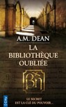 La bibliothèque oubliée - A.M. Dean - 9782824643281