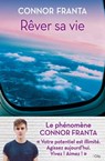 Rêver sa vie - Connor Franta - 9782824643557