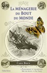 La ménagerie du bout du monde - Carol Birch - 9782824643953
