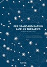 PRP standardisation & cells therapies - Collectif - 9782828912086